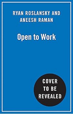 Open to Work: The essential guide, from the LinkedIn CEO